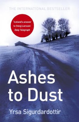 Yrsa Sigurdardottir - Ashes to Dust: Thora Gudmundsdottir Book 3 - 9781444700077 - V9781444700077