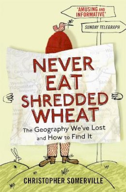Christopher Somerville - Never Eat Shredded Wheat - 9781444704648 - V9781444704648