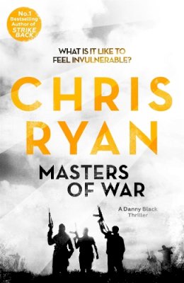 Chris Ryan - Masters of War: Danny Black Thriller 1 - 9781444706499 - 9781444706499