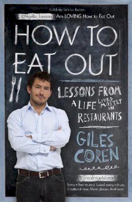 Giles Coren - How to Eat Out - 9781444706925 - V9781444706925