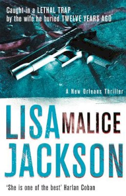 Lisa Jackson - Malice: New Orleans series, book 6 - 9781444710052 - V9781444710052