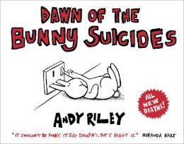 Andy Riley - Dawn of the Bunny Suicides - 9781444711349 - V9781444711349