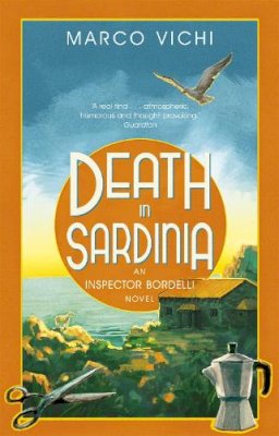 Marco Vichi - Death in Sardinia: Book Three - 9781444712278 - V9781444712278