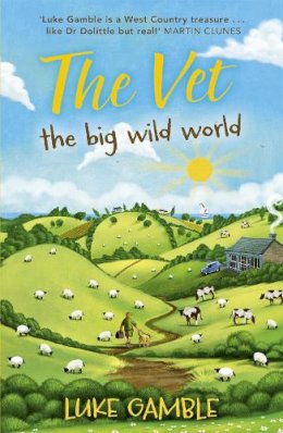 Luke Gamble - The Vet 2: the big wild world - 9781444721829 - V9781444721829