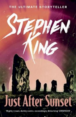 Stephen King - Just After Sunset - 9781444723175 - 9781444723175
