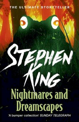 Stephen King - Nightmares and Dreamscapes - 9781444723182 - 9781444723182