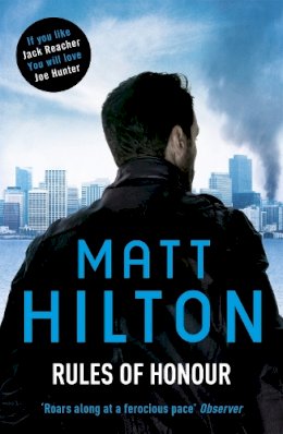 Matt Hilton - Rules of Honour: The eighth Joe Hunter thriller - 9781444728736 - V9781444728736