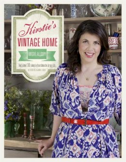 Kirstie Allsopp - Kirstie´s Vintage Home - 9781444730586 - V9781444730586