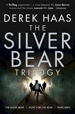 Derek Haas - The Silver Bear Trilogy - 9781444732399 - V9781444732399