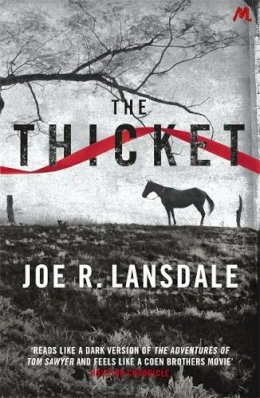 Joe R. Lansdale - The Thicket - 9781444736922 - V9781444736922