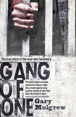 Gary Mulgrew - Gang of One: One Man´s Incredible Battle to Find his Missing Daughter: One Man´s Incredible Battle to Find his Missing Daughter - 9781444737929 - V9781444737929