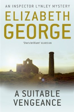Elizabeth George - A Suitable Vengeance: An Inspector Lynley Novel: 4 - 9781444738292 - V9781444738292