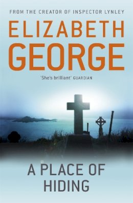 Elizabeth George - A Place of Hiding: Part of Inspector Lynley: 12 - 9781444738360 - V9781444738360
