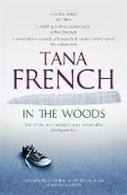 Tana French - In the Woods - 9781444744217 - V9781444744217