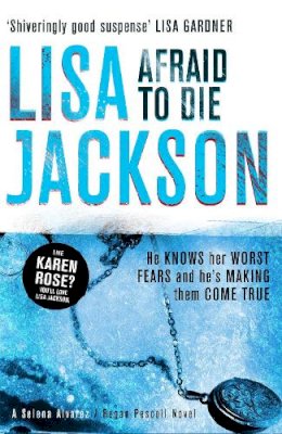 Lisa Jackson - Afraid to Die: A thriller with a strong female lead and shocking twists - 9781444757576 - V9781444757576