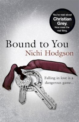 Nichi Hodgson - Bound to You: Falling in love is a dangerous game... - 9781444763270 - V9781444763270