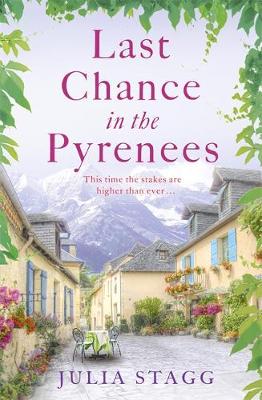 Julia Stagg - Last Chance in the Pyrenees: Fogas Chronicles 5 - 9781444764499 - V9781444764499