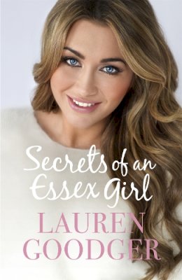 Lauren Goodger - Secrets of an Essex Girl - 9781444770209 - V9781444770209