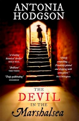 Antonia Hodgson - The Devil in the Marshalsea: Thomas Hawkins Book 1 - 9781444775433 - V9781444775433