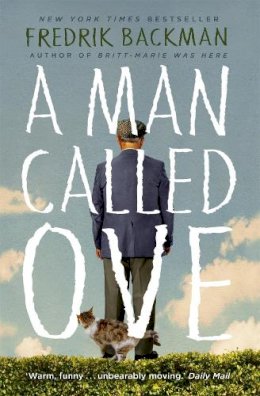 Fredrik Backman - A Man Called Ove: Now a major film starring Tom Hanks - 9781444775815 - 9781444775815