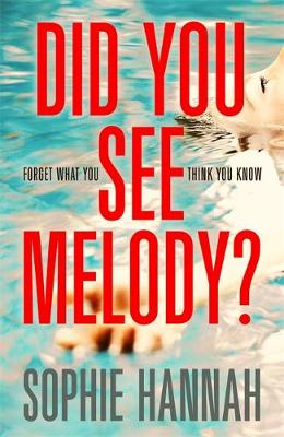 Sophie Hannah - Did You See Melody? - 9781444776140 - V9781444776140
