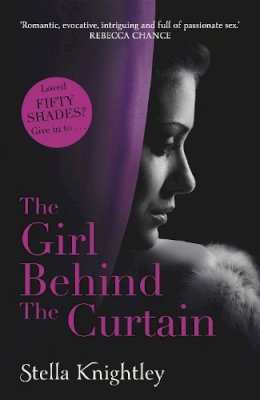Stella Knightley - The Girl Behind the Curtain: Hidden Women: 3 - 9781444777093 - V9781444777093