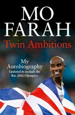 Mo Farah - Twin Ambitions - My Autobiography: The story of Team GB´s double Olympic champion - 9781444779585 - V9781444779585