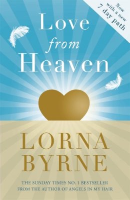 Lorna Byrne - Love From Heaven: Now includes a 7 day path to bring more love into your life - 9781444786316 - V9781444786316
