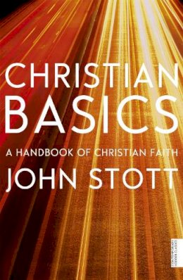 John Stott - Christian Basics - 9781444790146 - V9781444790146