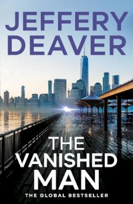 Jeffery Deaver - The Vanished Man: Lincoln Rhyme Book 5 - 9781444791624 - V9781444791624