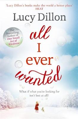 Lucy Dillon - All I Ever Wanted - 9781444796049 - V9781444796049 Lucy Dillon - All I Ever Wanted - 9781444796049 - V9781444796049