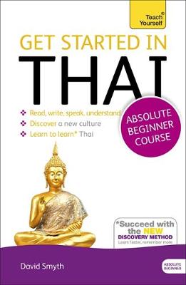 David Smyth - Get Started in Thai Absolute Beginner Course: (Book and audio support) - 9781444798777 - V9781444798777