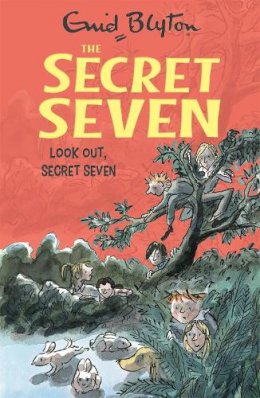 Enid Blyton - Secret Seven: Look Out, Secret Seven: Book 14 - 9781444913569 - V9781444913569