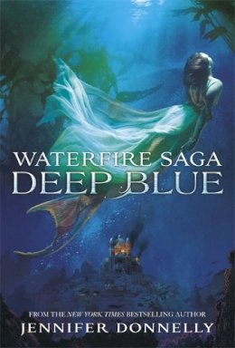 Jennifer Donnelly - Waterfire Saga: Deep Blue: Book 1 - 9781444921205 - V9781444921205