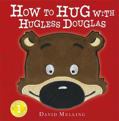 David Melling - How to Hug with Hugless Douglas: Touch-and-Feel Cover - 9781444924084 - V9781444924084