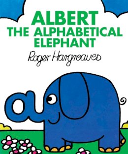 Roger Hargreaves - Albert the Alphabetical Elephant - 9781444925234 - 9781444925234