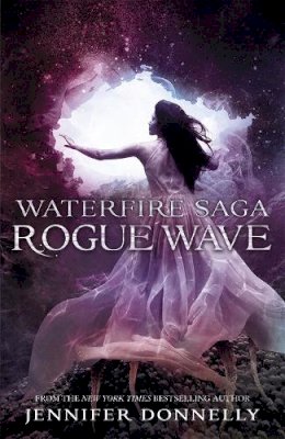 Jennifer Donnelly - Waterfire Saga: Rogue Wave: Book 2 - 9781444925661 - V9781444925661