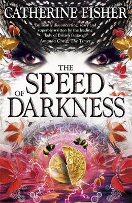 Catherine Fisher - Shakespeare Quartet: The Speed of Darkness: Book 4 - 9781444926323 - V9781444926323