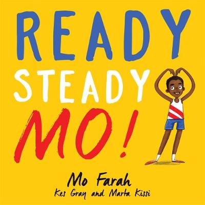 Farah, Mo, Gray, Kes - Ready Steady Mo! - 9781444934076 - V9781444934076