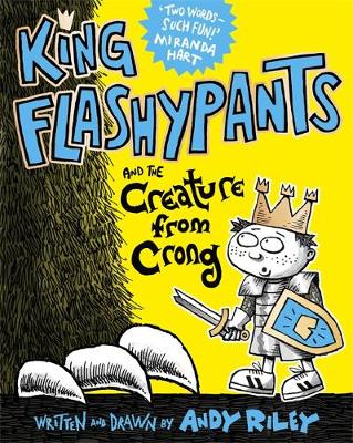 Andy Riley - King Flashypants and the Creature from Crong: Book 2 - 9781444937138 - V9781444937138