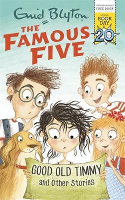 Enid Blyton - Famous Five: Good Old Timmy and Other Stories: World Book Day 2017 - 9781444937190 - 9781444937190