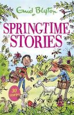 Enid Blyton - Springtime Stories: 30 classic tales - 9781444939330 - 9781444939330