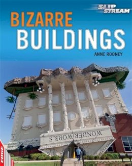 Anne Rooney - Bizarre Buildings (Edge: Slipstream Non-fiction Level 2) - 9781445132297 - KKD0001771