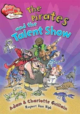 Charlotte Guillain - Race Ahead With Reading: The Pirates and the Talent Show - 9781445141244 - V9781445141244
