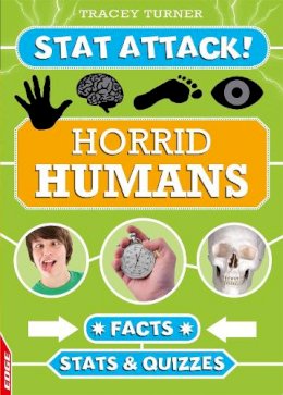 Tracey Turner - Horrid Humans: Facts, Stats and Quizzes (Edge: Stat Attack) - 9781445141657 - V9781445141657