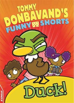 Tommy Donbavand - EDGE: Tommy Donbavand´s Funny Shorts: Duck! - 9781445146775 - V9781445146775