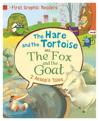 Aesop - First Graphic Readers: Aesop: The Hare and the Tortoise & The Fox and the Goat - 9781445147499 - V9781445147499