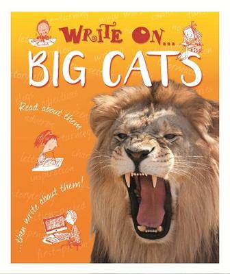 Clare Hibbert - Write On: Big Cats - 9781445150062 - V9781445150062
