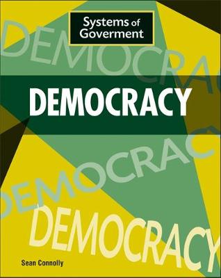 Sean Connolly - Systems of Government: Democracy - 9781445153438 - V9781445153438