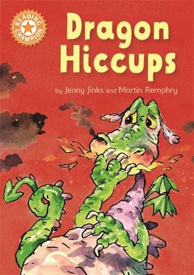 Jenny Jinks - Reading Champion: Dragon´s Hiccups: Independent Reading Orange 6 - 9781445153513 - V9781445153513